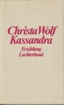 WOLF, CHRISTA - Kassandra. Erzählung