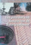 Kamerling, Jaap - Een plein met een fontein voor de Watergraafsmeer