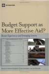 Koeberler, Stefan; Zoran Stavreski & Jan Walliser (eds.) - Budget Support as More Effective Aid?: Recent Experiences and Emerging Lessons.