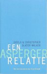 Slater-Walker , Gisela . & Christopher Slater-Walker .  [ isbn 9789057121890 ]  4722 - Een Asperger-Relatie . ( Drie jaar nadat hij trouwde, kreeg Chris Slater-Walker de diagnose Asperger-syndroom. Voor hem verklaarde dat waarom hij zich altijd sociaal gehandicapt had gevoeld. Voor zijn vrouw Gisela betekende het dat ze moest leren -