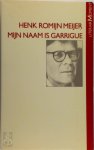 Romyn Meyer - Myn naam is garrigue