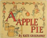 Kate Greenaway - A Apple Pie by Kate Greenaway