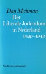 Mikhman, Dan - Het liberale Jodendom in Nederland 1929-1943