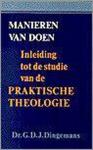 Dingemans, G.D.J. - Manieren van doen / Inleiding tot de studie van de praktische theologie