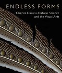 Diana Donald - Endless Forms Charles Darwin, Natural Science and the Visual Arts