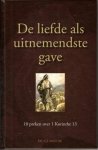 Meeuse, Ds. C.J. - De liefde als uitnemende gave