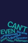 Anne Helen Petersen - Can't Even