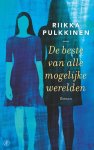 Riikka Pulkkinen - (1) De Beste Van Alle Mogelijke Werelden
