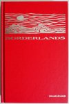 Monteleone Thomas F and signed by the contributors, ill. Asher M - Borderlands An Anthology Of Imaginative Fiction Volume One This is a Limited Edition Number 480/750