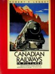 Legget, R.F. - Canadian Railways in Pictures Legget, R.F. - Canadian Railways in Pictures