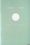 Min, Sue (ed.). - Ping - Pong and other games. No signs but textures in the tongue