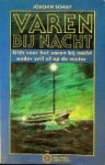 Schult, Joachim - Varen bij nacht