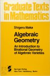 Shigeru Iitaka - Algebraic Geometry An Introduction to Birational Geometry of Algebraic Varieties