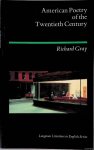 Gray, Richard - American Poetry of the Twentieth Century Gray, Richard - American Poetry of the Twentieth Century