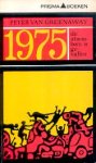 Greenaway, Peter van - 1975 * De Atoombom is gevallen