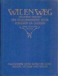 (ds1260) - Wil en Weg - Een volksuniversiteit voor jongeren en ouderen - Geïllustreerd tijdschrift