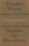 WEEVERS, THEODOOR - Droom en beeld. De poezie van Albert Verwey.