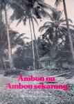 Kamsteeg, A. - Ambon nu = Ambon sekarang