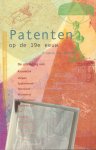 Dulken, Stephen van - Patenten op de 19e Eeuw + Patenten op de 20e Eeuw, 2x paperback, zeer goede staat (van Patenten op de 20e Eeuw is de omslag geplastificeerd en staat er een naam op de titelpagina)