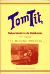 GOOT, ARTHUR (TOM TIT) - "Tom Tit Natuurkunde in de huiskamer - 1ste serie - 100 nieuwe proeven, uit het Fransch vertaald; facsimile uitgave. "