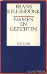 Kellendonk, Frans - Namen en gezichten