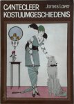 James Laver, Christina Probert, M.A. Stelling-Scheidemans - Cantecleer kostuumgeschiedenis James Laver, Christina Probert, M.A. Stelling-Scheidemans - Cantecleer kostuumgeschiedenis