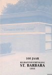 Veld, Arie in 't - 100 jaar begrafenisvereniging St. Barbara Lisse