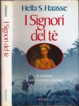 Haasse, Hella S - I Signori del Tè