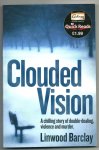 Barclay , Linwood - Clouded Vision Barclay , Linwood - Clouded Vision