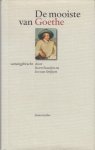 Goethe, Johann Wolfgang von - De mooiste van Goethe.
