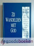 Bell, James S. - Zij wandelden met God --- Een woord voor iedere dag. Samengesteld en ingeleid door James S. Bell, Jr. Bell, James S. - Zij wandelden met God --- Een woord voor iedere dag. Samengesteld en ingeleid door James S. Bell, Jr.