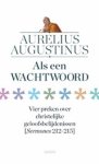 Aurelius Augustinus - Als een wachtwoord