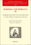 Paulus Niavis, Johannes Honorius Cubitensis, Gregorius Gelenius, Václav Písecký, Johannes Dubravius, Marta Vaculinová (ed), Ondrej Podavka (ed), Borek Neskudla (ed), Lucie Storchová (ed), Magda Králová (ed), Marcela Slavíková (ed) - Bohemian Editors and Translators at the Turn of the 16th Century