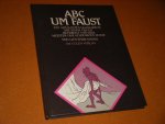 Gunther Mahal - ABC um Faust ein amusantes Glossarium mit einer tiefen Reverenz vor dem Meister des schwarzen Magie