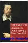 Van der Stighelen, B. Watteeuw (eds.) - Pokerfaced. Flemish and Dutch Baroque Faces Unveiled