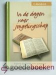 Dubbeld (red.), C. - In de dagen uwer jongelingschap --- Bijbels dagboek voor jongeren