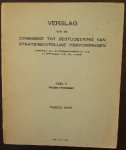 red. - Verslag van de commissie tot bestudeering van staatsrechtelijke hervormingen. & deel 2 Indie`s wenschen.