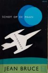 Jean Bruce [omslag: Dick Bruna] - Schot op de maan [Originele titel: Pan dans la lune]