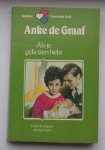 GRAAF, ANKE DE, - Als je gekozen hebt.