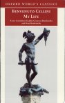 Benvenuto Cellini - My Life