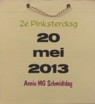Schmidt, Annie M.G. - 2e Pinksterdag. 20 mei 2013
