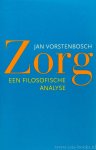 VORSTENBOSCH, J. - Zorg. Een filosofische analyse.