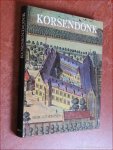 PERSOONS, E. / H. DE KOK / L. FORNOVILLE / R. PEETERS. - Korsendonk.