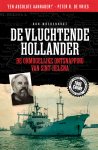 Ron Moerenhout - De vluchtende Hollander De onmogelijke ontsnapping van Sint-Helena