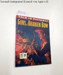 Ford, Barry and William Heuman: - Thriller comics Library No. 115: Guns at Broken Bow