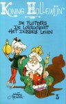 Marten Toonder - Koning Hollewijn. De flutters. De lorrocraat. Het dubbele leven