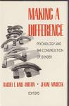 Hare-Mustin, Rachel & Jeanne Marecek - Making a Difference - Psychology and the Construction of Gender