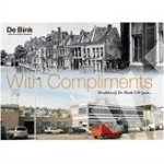 Lucas Mevius - With compliments - Drukkerij de Bink 130 jaar