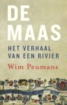 Wim Peumans - De Maas. Het Verhaal Van Een Rivier