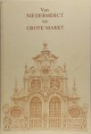  - Van Niedermerct tot Grote Markt